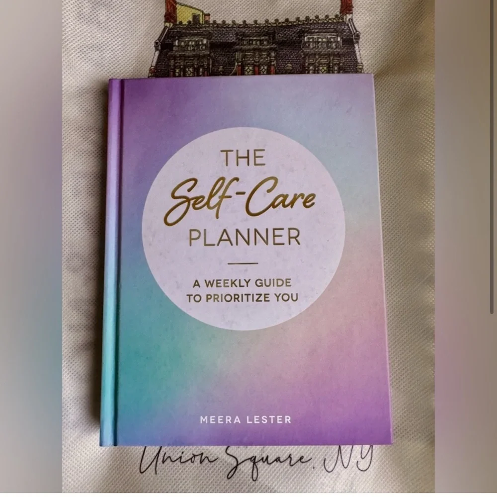 NWT The Self-Care Planner: A Weekly Guide to Prioritize You Hardcover
